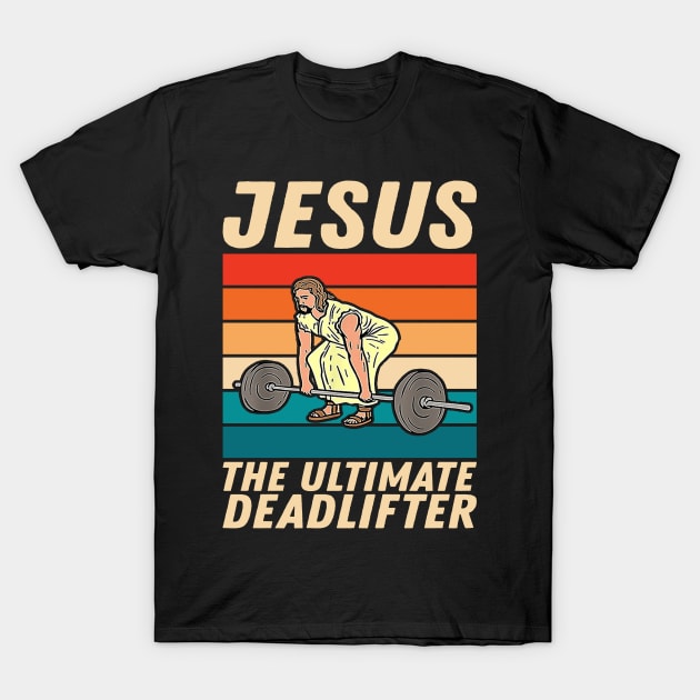 Jesus The Ultimate Deadlifter Workout Tank For Women, Workout Shirt, Gym Shirt & Gifts T-Shirt by Saad Store 